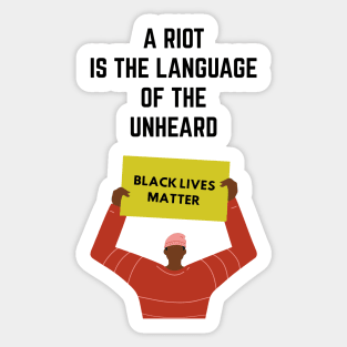 A Riot Is The Language of Unheard Sticker